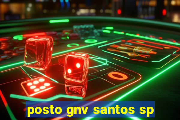 posto gnv santos sp